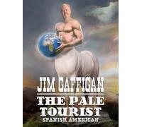 Jim Gaffigan: The Pale Tourist - Spanish American