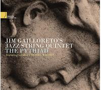 Jim Gailloreto's Jazz String Quintet : The Pythiad CD (2017) NEW