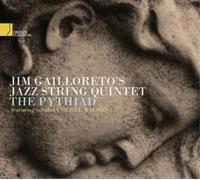 Jim Gailloreto's Jazz String Quintet : The Pythiad CD (2017) NEW