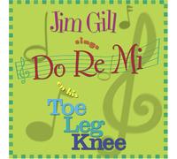 Jim Gill - Jim Gill Sings Do Re Mi on his Toe Leg Knee