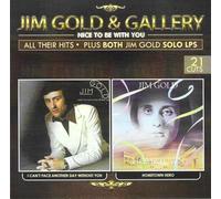 Jim Gold & Gallery - Nice to Be With You - All Their Hits