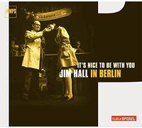 Jim Hall - It's Nice To Be With You