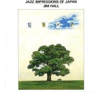Jim Hall - Jazz Impressions of Japan