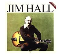 Jim Hall - Live (Remastered)