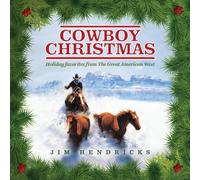 Jim Hendricks - Cowboy Christmas: Holiday Favorites from the Great