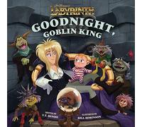 Jim Henson's Labyrinth: Goodnight, Goblin King