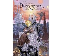 Jim Henson – Beneath the Dark Crystal Vol. 3