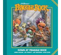 Jim Henson's Fraggle Rock: Down at Fraggle Rock – BOOM! Studios