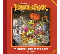 Jim Henson's Fraggle Rock: The Rough Side of the Rock