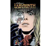Jim Henson's Labyrinth Beyond the Goblin City: Beyond the Goblin City