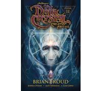 Jim Henson's The Dark Crystal: Creation Myths Vol. 2 (Volume 2)