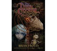 Jim Henson's The Dark Crystal: Creation Myths Vol. 3 : Volume 3