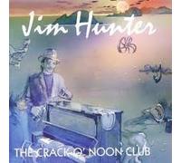 Jim Hunter - The Crack O'Noon Club