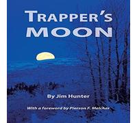 Jim Hunter Trapper's Moon Paperback Book Jim Hunter Multicolor
