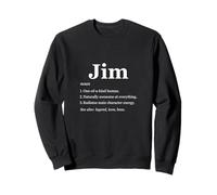Jim Is A Legend Dictionary Definition Funny Saying Sweatshirt