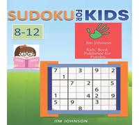 Jim Johnson Sudoku for kids 8-12 - Sudoku Easy puzzles to relax overcome Jim Johnson Multicolor