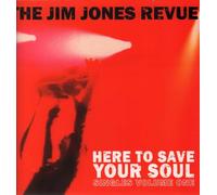 Jim Jones Revue - Here To Save Your Soul: Singles Volume One [VINYL]