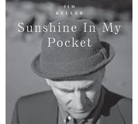 Jim Keller - Sunshine in My Pocket