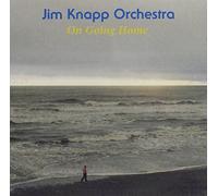 Jim Knapp Orchestra - On Going Home [European Import]