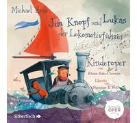 Jim Knopf und Lukas der Lokomotivführer - Kinderoper: 1 CD