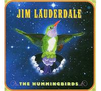 Jim Lauderdale - The Hummingbirds