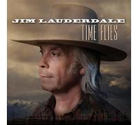Jim Lauderdale - Time Flies [VINYL]