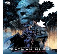 Jim Lee Batman: Hush 20th Anniversary Edition Hardback Book Jim Lee Multicolor