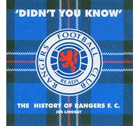 Jim Lindsay (Rangers) - Didnt You Know: A History Of R