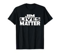 Jim Lives Matter T-Shirt Name Jims T-Shirt
