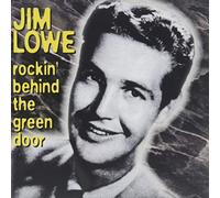 Jim Lowe - Jim Lowe - Rockin Behind The Green Door