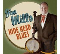 Jim Mills – Hide Head Blues – CD – US Import