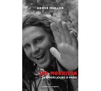 Jim Morrison - Derniers jours à Paris