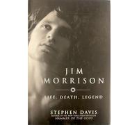 Jim Morrison: Life, Death, Legend