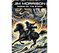 Jim Morrison - Riders On The Storm