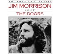 Jim Morrison and The Doors - An American Prayer