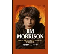 JIM MORRISON: Voices From The Doors Of Perception