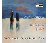 Jim Nilsson and Staffan Isbäck – Johann Sebastian Bach: Interferens – NAXOS