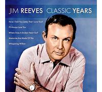 Jim Reeves - Classic Years
