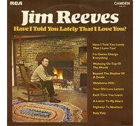 Jim Reeves Have I Told You Lately That I Love You ? Original 12 inch 33 rpm LP Vinyl Album Record
