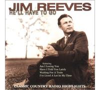 Jim Reeves - He'll Have to Go