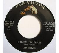 JIM REEVES - JIM REEVES - i guess i'm crazy RCA 8383 (45 single vinyl record)