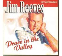 Jim Reeves - Peace in the Valley