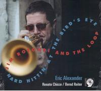 Jim ROTONDI & THE LOOP - Hard Hittin' at the Bird's Eye
