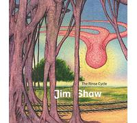 Jim Shaw: The Rinse Cycle