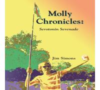 Jim Simons Molly Chronicles: Serotonin Serenade Paperback Book Jim Simons Multicolor