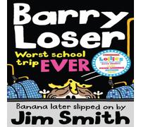 Jim Smith Barry Loser: worst school trip ever Paperback Book Jim Smith Multicolor