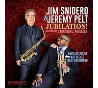 Jim Snidero & Jeremy Pelt - Jubilation! Celebrating Cannonball Adderley