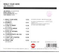 JIM SNIDERO QUARTET - WHILE YOU WERE HERE NEW CD