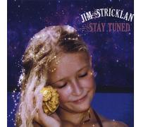 Jim Stricklan - Stay Tuned