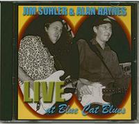 Jim Suhler & Alan Haynes - Live at Blue Cat Blues